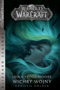World of Warcraft: Jaina Proudmoore. Wichry wojny - Christie Golden - ebook