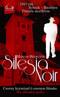 Silesia Noir - Marcin Szewczyk - ebook