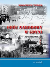Obóz narodowy w Gdyni w latach 1920-1939 - dr hab. Wojciech Turek - ebook