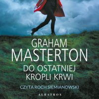 Do ostatniej kropli krwi - Graham Masterton - audiobook