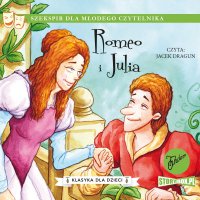 Klasyka dla dzieci. William Szekspir. Tom 2. Romeo i Julia - William Szekspir - audiobook