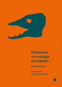 Polowanie na małego szczupaka - Juhani Karila - ebook