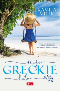 Moje greckie lato - Kamila Mitek - ebook