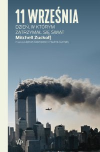 11 września. Dzień, w którym zatrzymał się świat - Mitchell Zuckoff - ebook