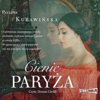 Cienie Paryża - Paulina Kuzawińska - audiobook