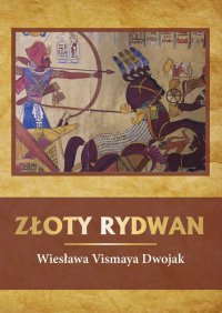 Złoty Rydwan - Wiesława Dwojak - ebook