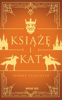 Książę i kat - Joanna Sałajczyk - ebook