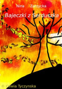 Bajeczki z serduszka - Nina Zarzycka - ebook