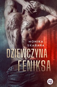 Dziewczyna Feniksa - Monika Skabara - ebook
