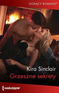 Grzeszne sekrety - Kira Sinclair - ebook