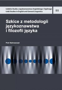 Szkice z metodologii językoznawstwa i filozofii języka - Piotr Stalmaszczyk - ebook