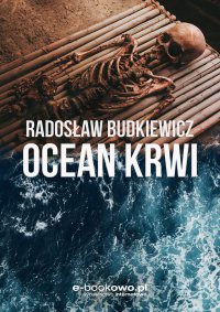Ocean krwi - Radosław Budkiewicz - ebook