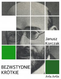 Bezwstydnie krótkie - Janusz Korczak - ebook
