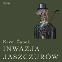 Inwazja Jaszczurów - Karel Capek - audiobook