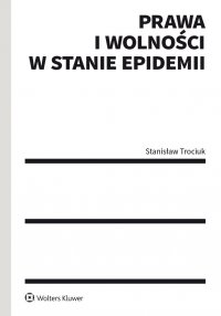 Prawa i wolności w stanie epidemii - Stanisław Trociuk - ebook