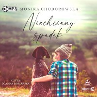 Niechciany spadek - Monika Chodorowska - audiobook