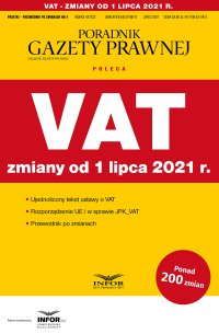 VAT - zmiany od 1 lipca 2021 - Opracowanie zbiorowe - ebook