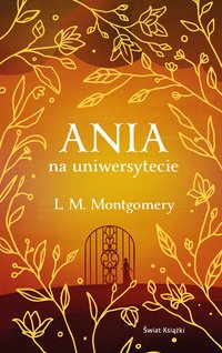 Ania na uniwersytecie (ekskluzywna edycja) - L. M. Montgomery - ebook
