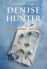 Jesienne niebo - Denise Hunter - ebook