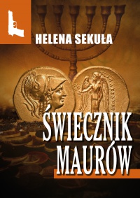 Świecznik Maurów - Helena Sekuła - ebook