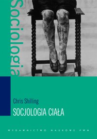 Socjologia ciała - Chris Shilling - ebook