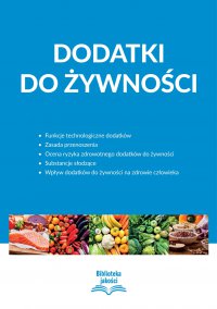 Dodatki do żywności - Opracowanie zbiorowe - ebook