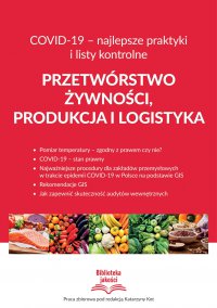 Przetwórstwo żywności, produkcja i logistyka COVID-19 – najlepsze praktyki i listy kontrolne - Opracowanie zbiorowe - ebook