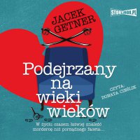 Podejrzany na wieki wieków - Jacek Getner - audiobook
