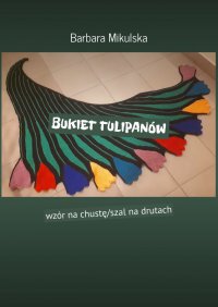 Bukiet tulipanów - Barbara Mikulska - ebook