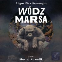 Wódz Marsa - Edgar Rice Burroughs - audiobook