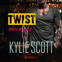 Twist. Dive Bar - Kylie Scott - audiobook