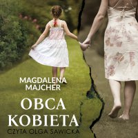 Obca kobieta - Magdalena Majcher - audiobook