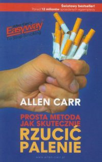 Prosta metoda jak skutecznie rzucić palenie - Allen Carr - ebook
