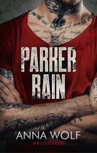 Parker Rain - Anna Wolf - ebook