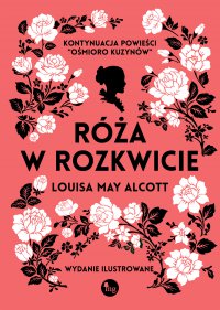 Róża w rozkwicie - Louisa May Alcott - ebook