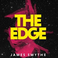 EDGE_EXPLORER3 EA - James Smythe - audiobook
