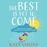 Best is Yet to Come - Katy Colins - audiobook