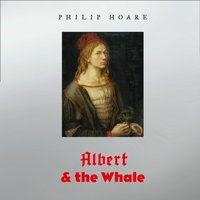 Albert & the Whale - Philip Hoare - audiobook