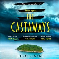 Castaways - Lucy Clarke - audiobook