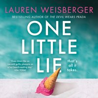 One Little Lie - Lauren Weisberger - audiobook