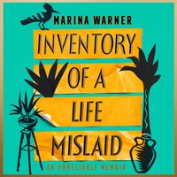 Inventory of a Life Mislaid - Marina Warner - audiobook