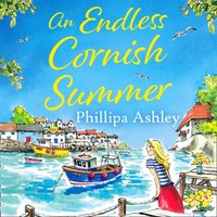 Endless Cornish Summer - Phillipa Ashley - audiobook