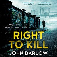 Right to Kill - John Barlow - audiobook