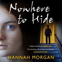 Nowhere to Hide - Hannah Morgan - audiobook