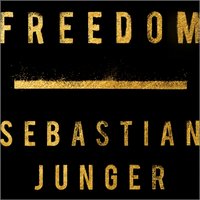 Freedom - Sebastian Junger - audiobook