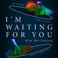 I'm Waiting For You - Kim Bo-Young - audiobook