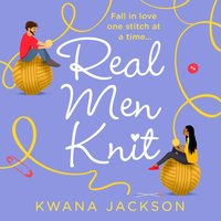 Real Men Knit - Kwana Jackson - audiobook