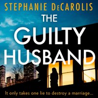 Guilty Husband - Stephanie DeCarolis - audiobook