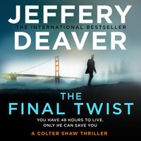 Final Twist (Colter Shaw Thriller, Book 3) - Jeffery Deaver - audiobook