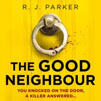 Good Neighbour - R. J. Parker - audiobook